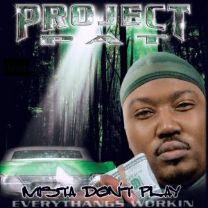 tunedig-project-pat-mista-dont-play-everythangs-workin-album-artwork