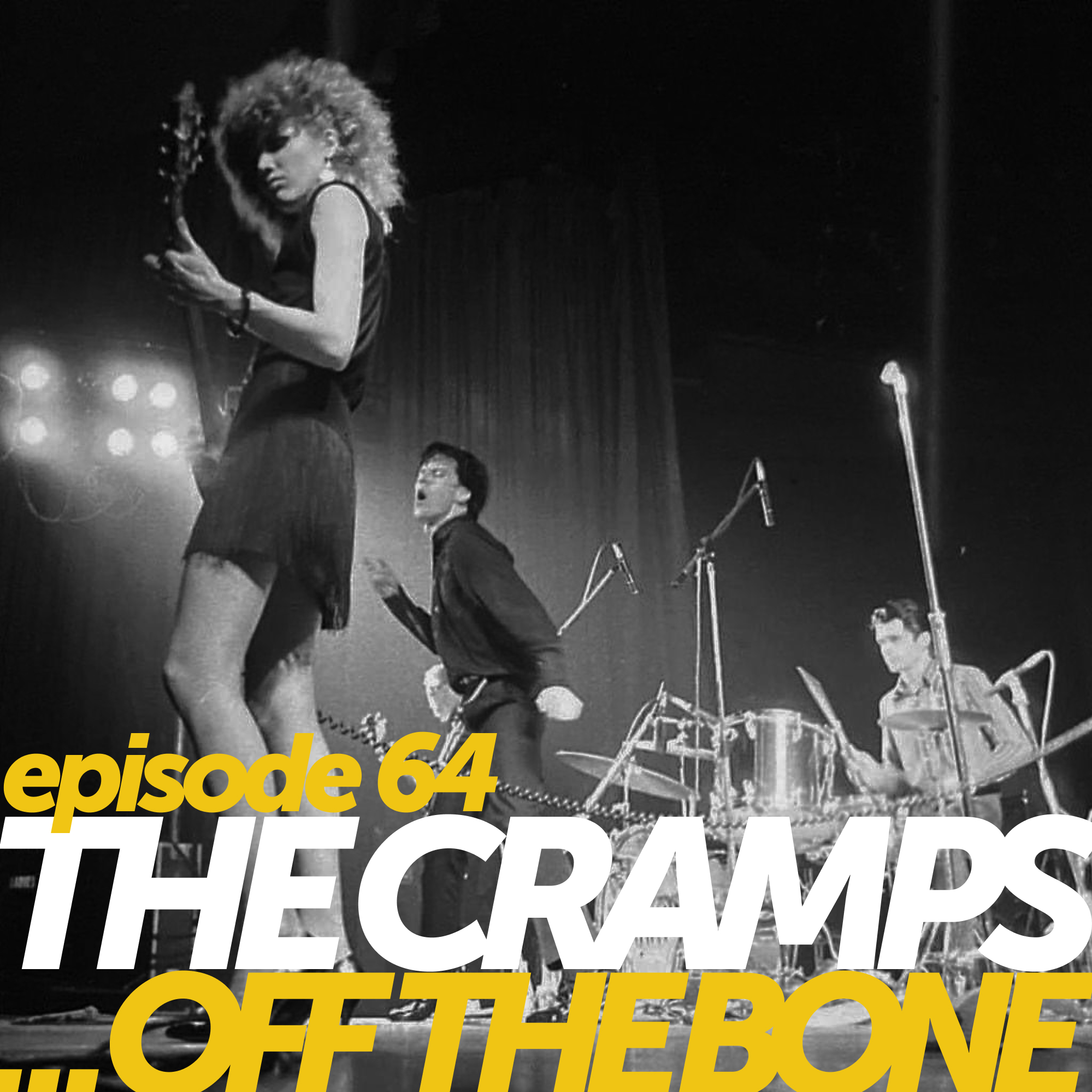 Episode 64: The Cramps